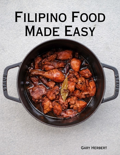 Filipino Food Made Easy -  Gary Herbert