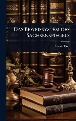Das Beweissystem des Sachsenspiegels