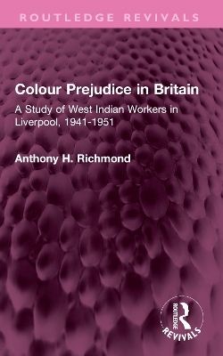 Colour Prejudice in Britain - Anthony H. Richmond