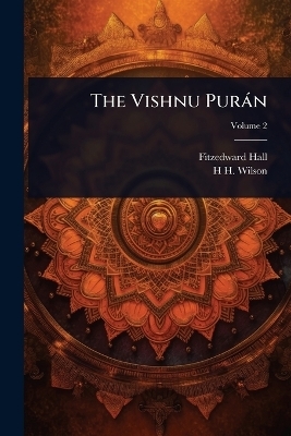 The Vishnu Puràn