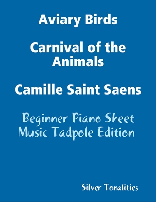 Aviary Birds Carnival of the Animals Camille Saint Saens - Beginner Piano Sheet Music Tadpole Edition