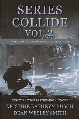 Series Collide, Volume 2 - Kristine Kathryn Rusch, Dean Wesley Smith