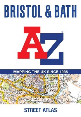 Bristol and Bath A-Z Street Atlas -  A-Z Maps