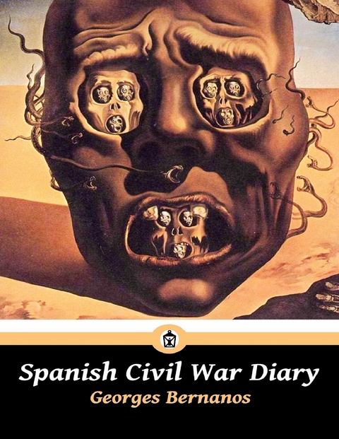 Spanish Civil War Diary -  Georges Bernanos