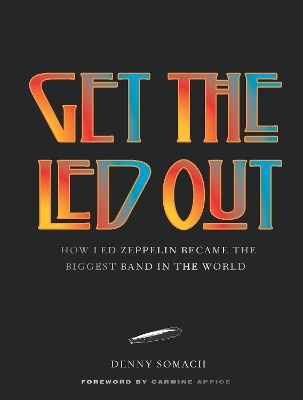 Get the Led Out - Denny Somach