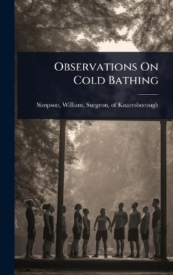 Observations On Cold Bathing - 