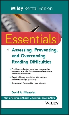 Essentials of Assessing, Preventing, and Overcoming Reading Difficulties - David A Kilpatrick