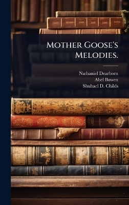 Mother Goose's Melodies.