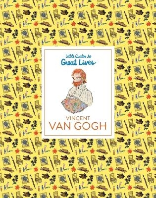 Little Guides to Great Lives: Vincent Van Gogh - Emma Adams,  The Van Gogh Museum