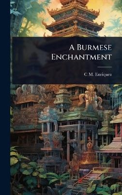 A Burmese Enchantment