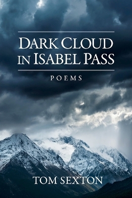 Dark Cloud in Isabel Pass - Tom Sexton