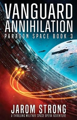 Vanguard Annihilation - Jarom Strong