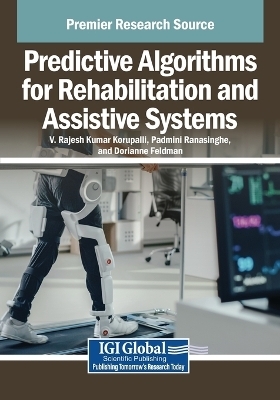 Predictive Algorithms for Rehabilitation and Assistive Systems