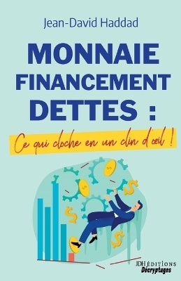 Monnaie, Financement, Dettes