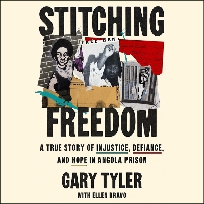 Stitching Freedom - Gary Tyler