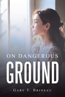 On Dangerous ground