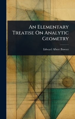 An Elementary Treatise On Analytic Geometry
