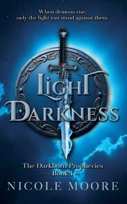 The Light of Darkness - Nicole Moore