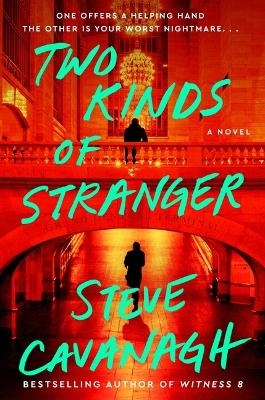 Two Kinds of Stranger - Steve Cavanagh