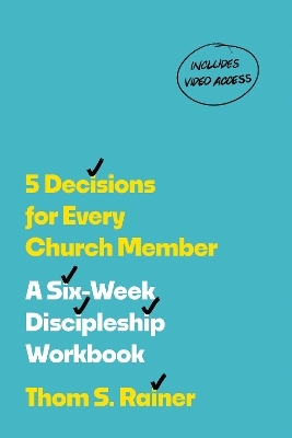 5 Decisions for Every Church Member - Thom S. Rainer
