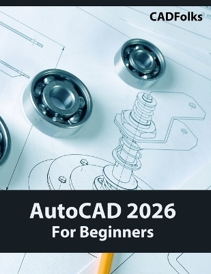 AutoCAD 2026 For Beginners (COLORED) -  Cadfolks