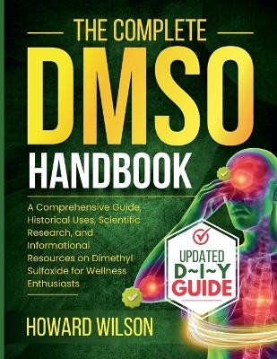 The Complete DMSO Handbook