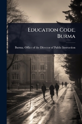 Education Code, Burma
