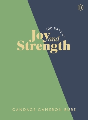 100 Days of Joy and Strength - Candace Cameron Bure