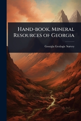 Hand-book, Mineral Resources of Georgia - 