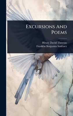 Excursions And Poems - Henry David Thoreau