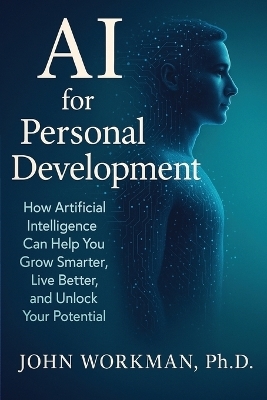 AI for Personal Development - John Workman