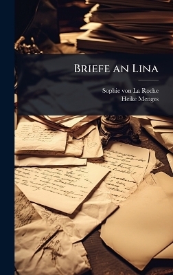 Briefe an Lina