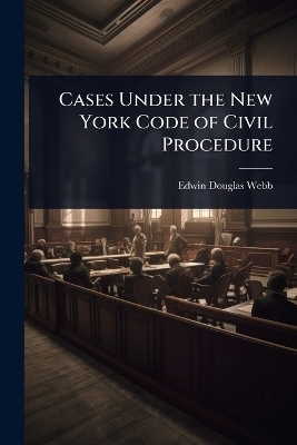 Cases Under the New York Code of Civil Procedure