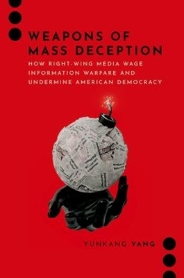 Weapons of Mass Deception - Yunkang Yang