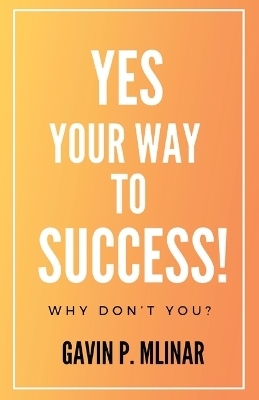 Yes Your Way To Success