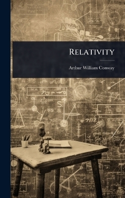 Relativity - Arthur William Conway