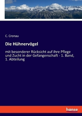 Die H&uuml;hnerv&ouml;gel - C. Cronau