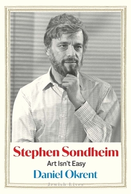 Stephen Sondheim - Daniel Okrent