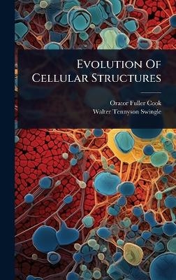 Evolution Of Cellular Structures