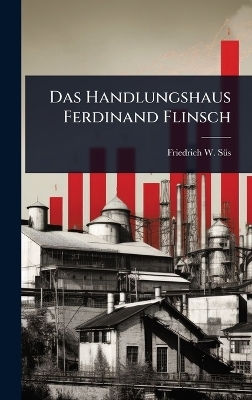 Das Handlungshaus Ferdinand Flinsch