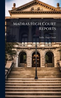 Madras High Court Reports