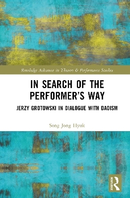 In Search of the Performer’s Way