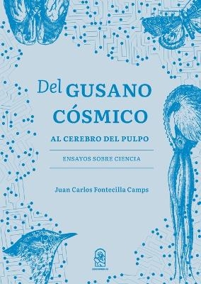 Del gusano cósmico al cerebro del pulpo