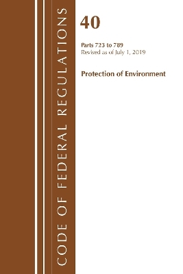 Code of Federal Regulations, Title 40: Parts 723-789 (Protection of Environment) Tsca - Toxic Substances