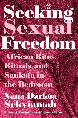 Seeking Sexual Freedom