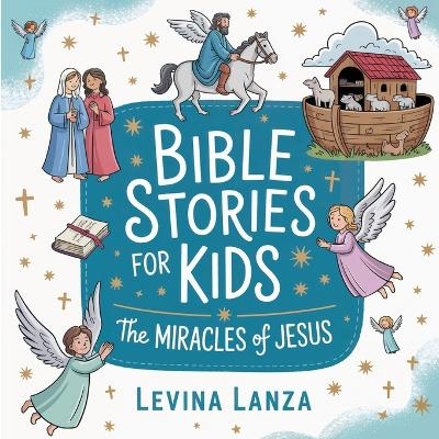 Bible Stories For Kids - Levina Lanza