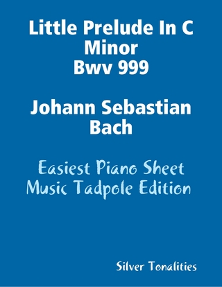 Little Prelude In C Minor Bwv 999 Johann Sebastian Bach - Easiest Piano Sheet Music Tadpole Edition