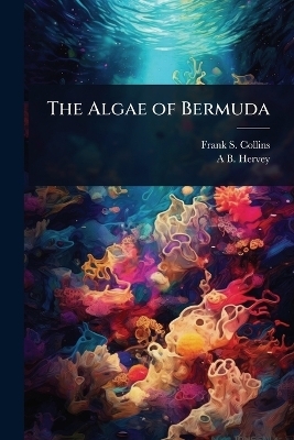The Algae of Bermuda