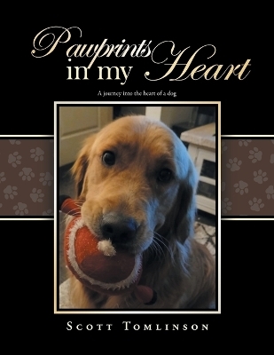 Pawprints in my Heart - Scott Tomlinson