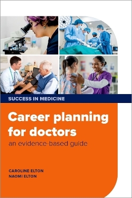 Career planning for doctors - Dr Caroline Elton, Dr Naomi Elton